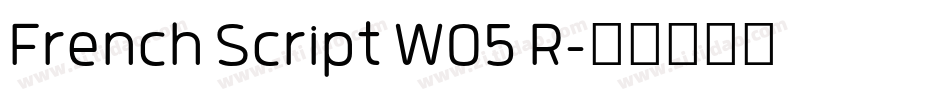 French Script W05 R字体转换